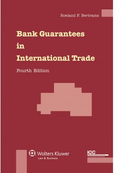 Bank Guarantees in International Trade - 4th Revised Edition - Roeland I.V.F. Bertrams
